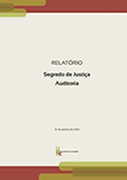 Relatório Segredo de Justiça - Auditoria