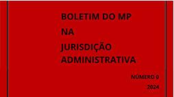 Boletim do MP na Jurisdição Administrativa