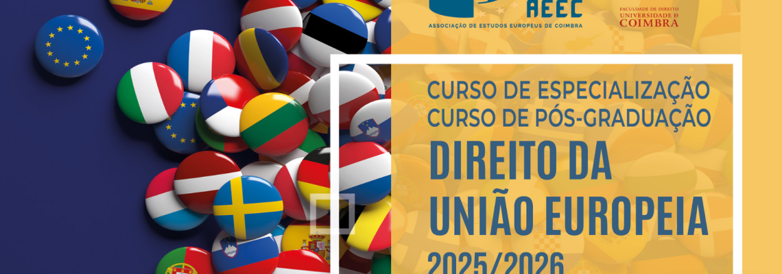 Curso de Pós-Graduação em Direito da União Europeia | Curso de Formação e de Especialização