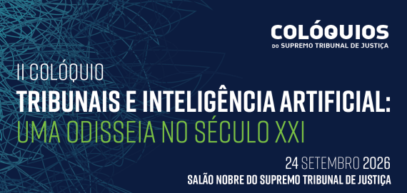 II Colóquio Tribunais e Inteligência Artificial: Uma Odisseia no Século XXI