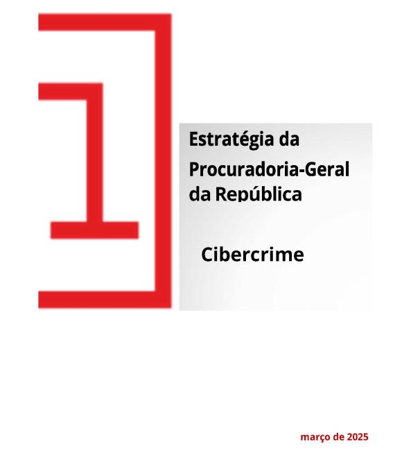 Estratégia da Procuradoria-Geral da República em matéria de Cibercrime